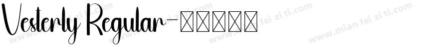 Vesterly Regular字体转换